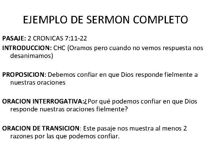 EJEMPLO DE SERMON COMPLETO PASAJE: 2 CRONICAS 7: 11 -22 INTRODUCCION: CHC (Oramos pero