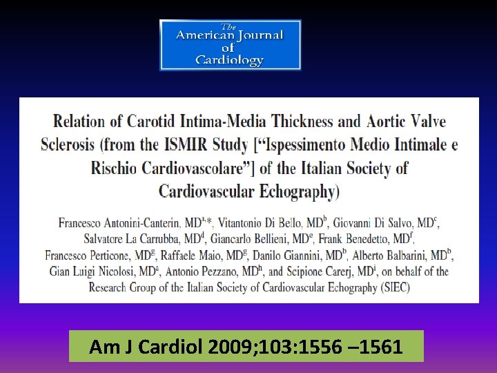 Am J Cardiol 2009; 103: 1556 – 1561 