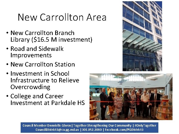 New Carrollton Area • New Carrollton Branch Library ($16. 5 M investment) • Road