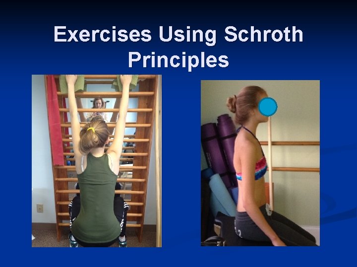 Exercises Using Schroth Principles 