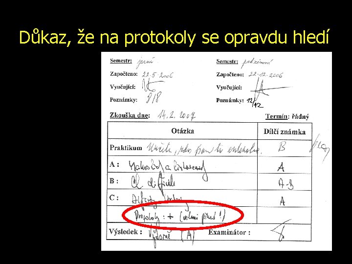 Důkaz, že na protokoly se opravdu hledí 