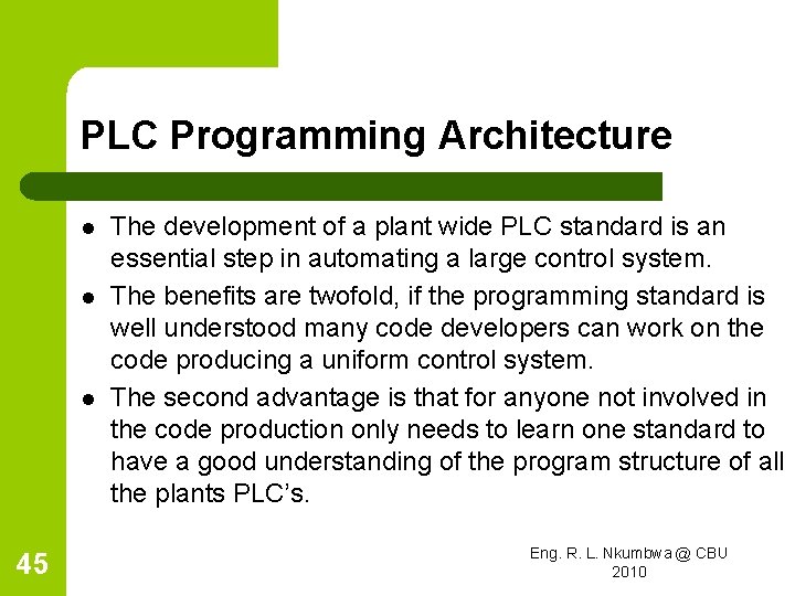 PLC Programming Architecture l l l 45 The development of a plant wide PLC