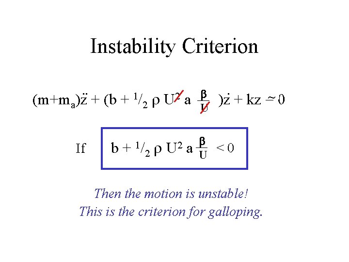 Instability Criterion. . 2 r U 2 (m+ma)z + (b + 1/ b+ 1/