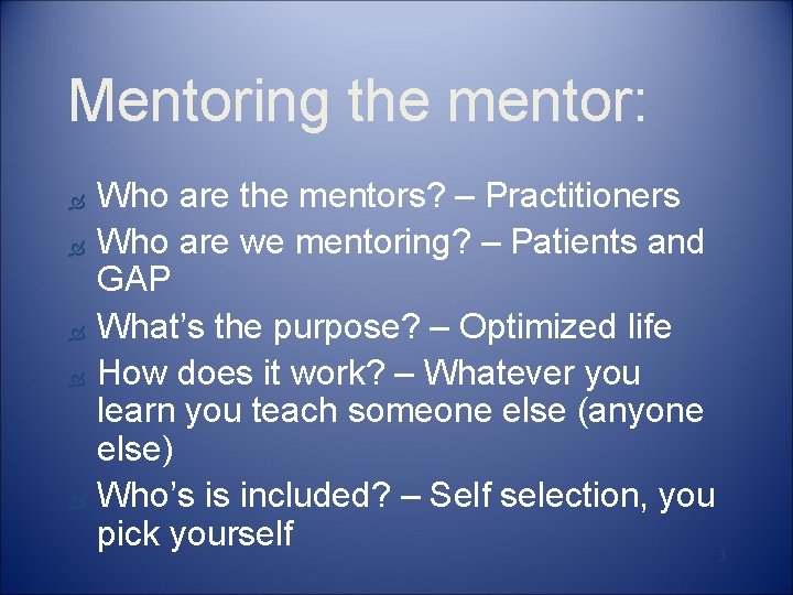 Mentoring the mentor: Ò Ò Ò Who are the mentors? – Practitioners Who are