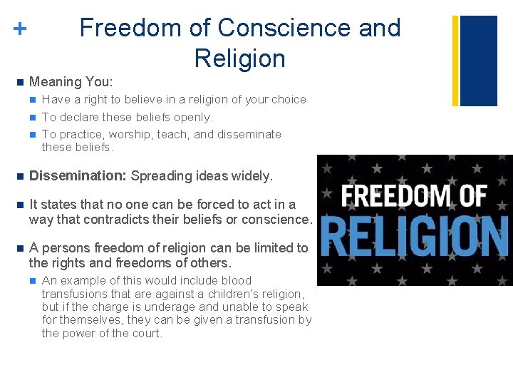 Freedom of Conscience and Religion + n Meaning You: n n n Have a