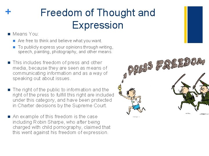 + n Freedom of Thought and Expression Means You: n n Are free to