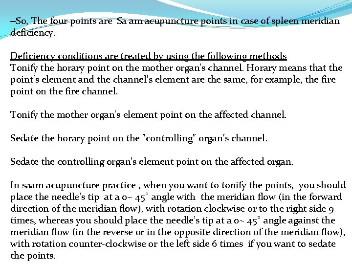 –So, The four points are Sa am acupuncture points in case of spleen meridian