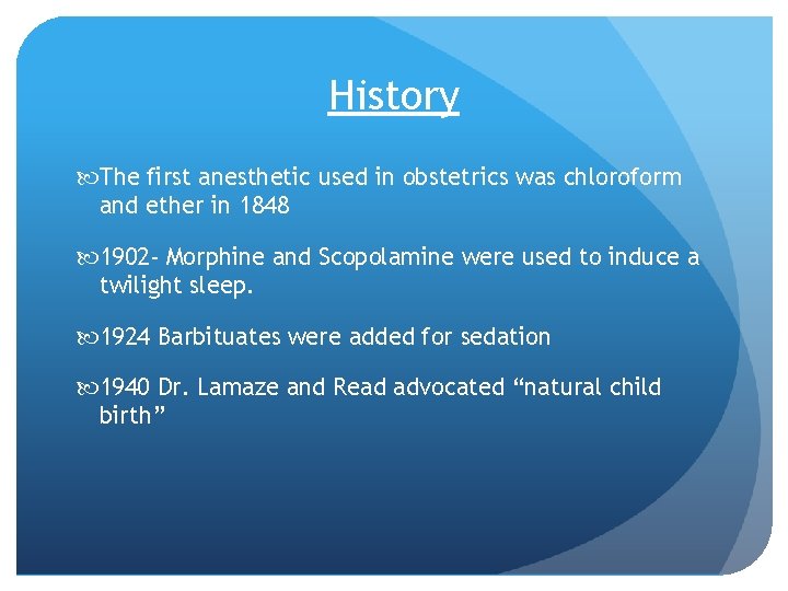 History The first anesthetic used in obstetrics was chloroform and ether in 1848 1902