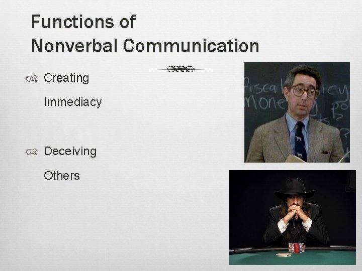Functions of Nonverbal Communication Creating Immediacy Deceiving Others 