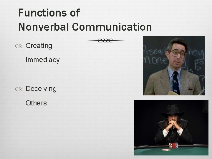 Functions of Nonverbal Communication Creating Immediacy Deceiving Others 