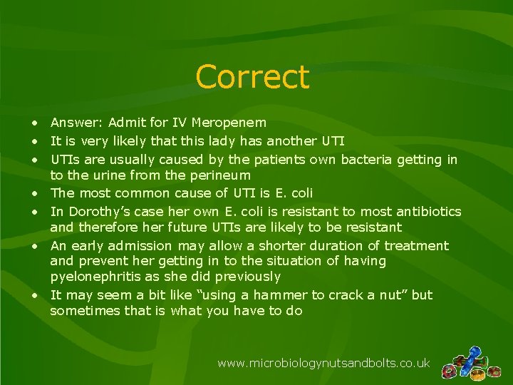 Correct • Answer: Admit for IV Meropenem • It is very likely that this