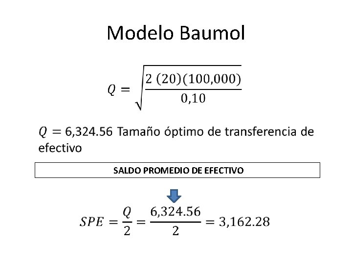 Modelo Baumol SALDO PROMEDIO DE EFECTIVO 