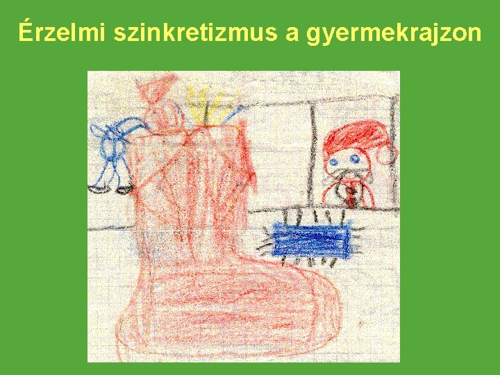 Érzelmi szinkretizmus a gyermekrajzon 