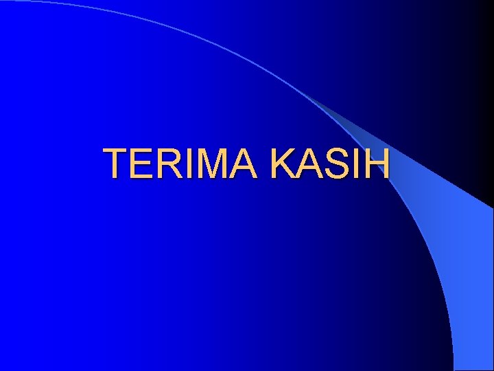 TERIMA KASIH 