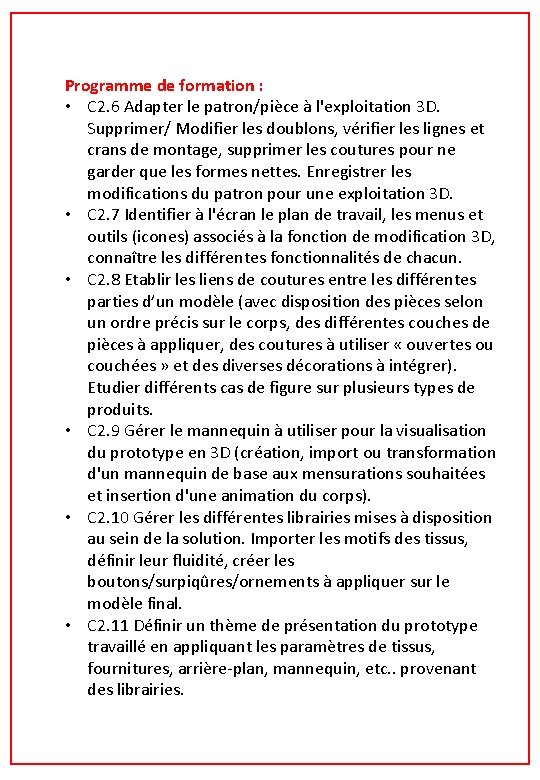 Programme de formation : • C 2. 6 Adapter le patron/pièce à l'exploitation 3 Programme de formation : • C 2. 6 Adapter le patron/pièce à l'exploitation 3