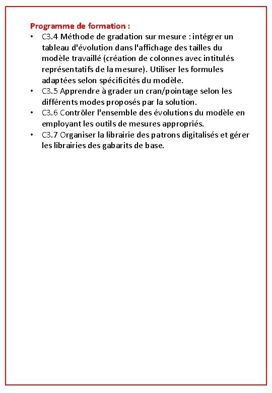Programme de formation : • C 3. 4 Méthode de gradation sur mesure : Programme de formation : • C 3. 4 Méthode de gradation sur mesure :