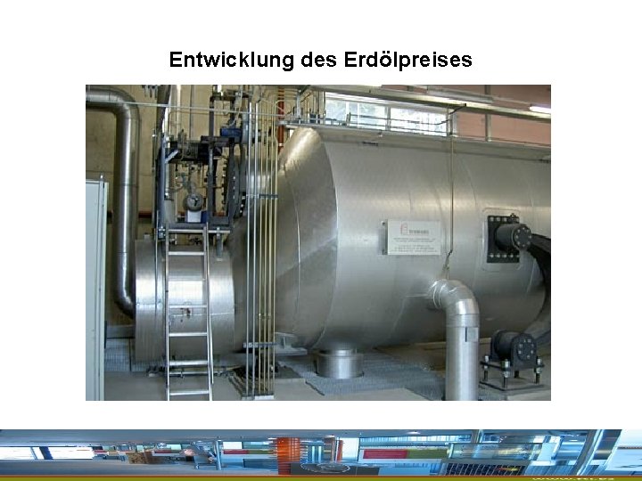 Entwicklung des Erdölpreises 