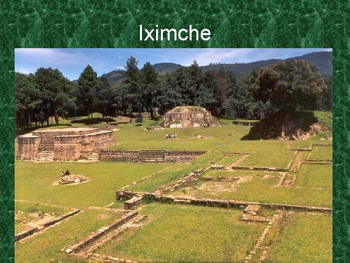 Iximche 