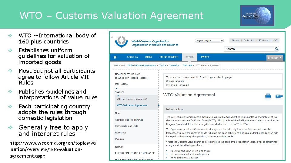 WTO – Customs Valuation Agreement v WTO --International body of 160 plus countries v