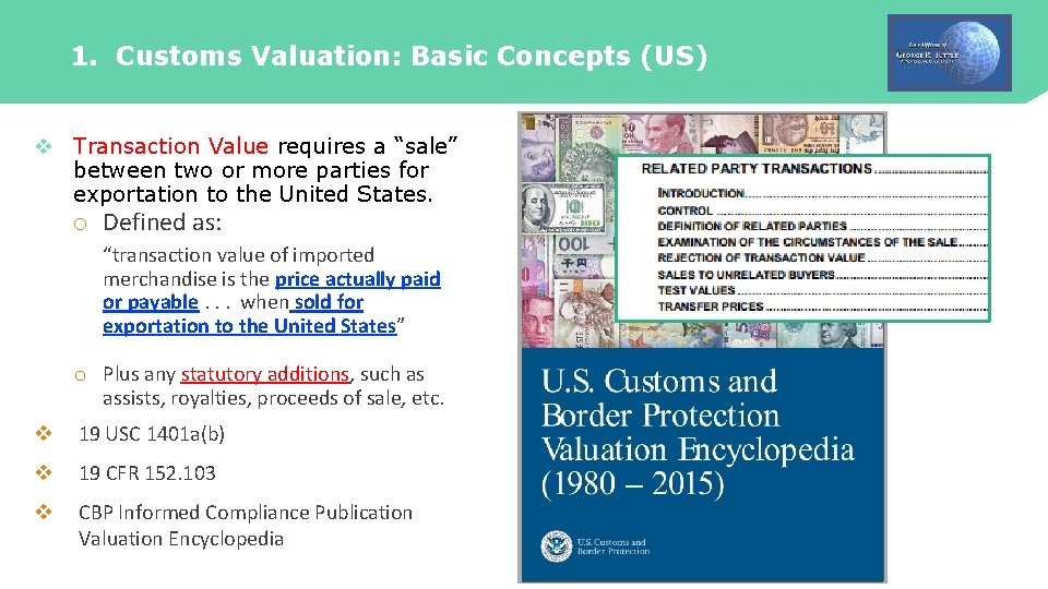 1. Customs Valuation: Basic Concepts (US) v Transaction Value requires a “sale” between two