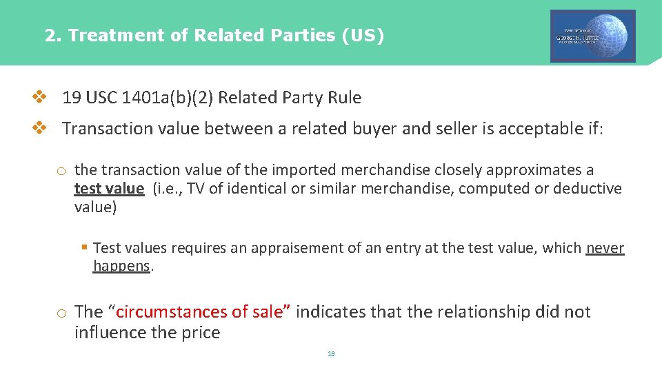 2. Treatment of Related Parties (US) v 19 USC 1401 a(b)(2) Related Party Rule