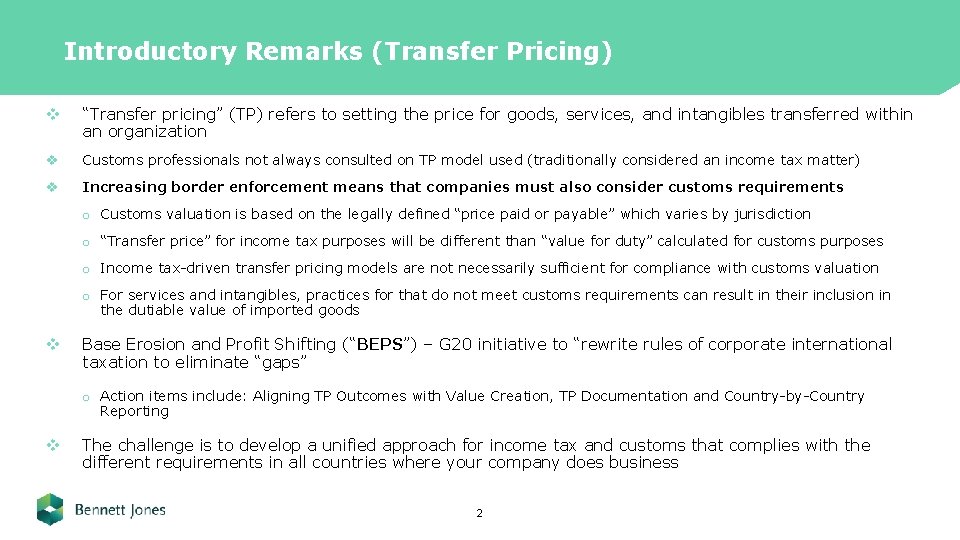 Introductory Remarks (Transfer Pricing) v “Transfer pricing” (TP) refers to setting the price for
