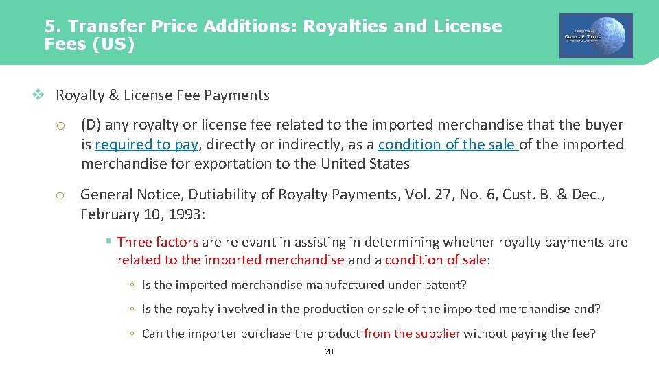 5. Transfer Price Additions: Royalties and License Fees (US) v Royalty & License Fee