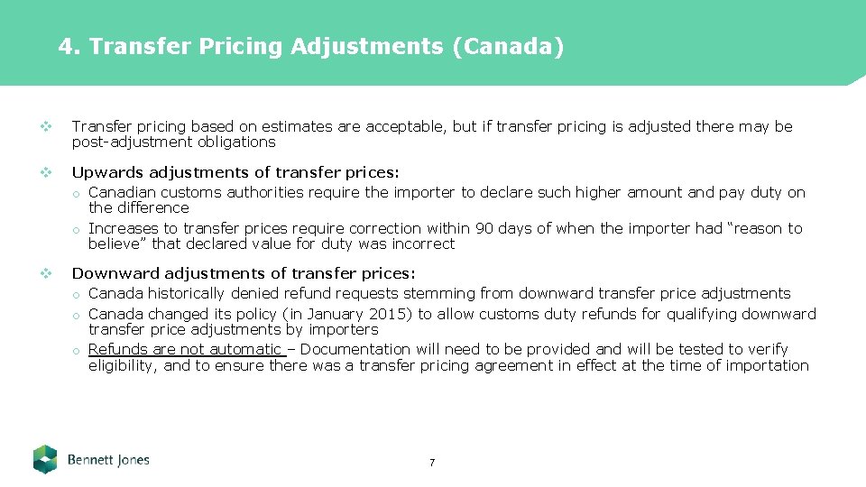 4. Transfer Pricing Adjustments (Canada) v Transfer pricing based on estimates are acceptable, but