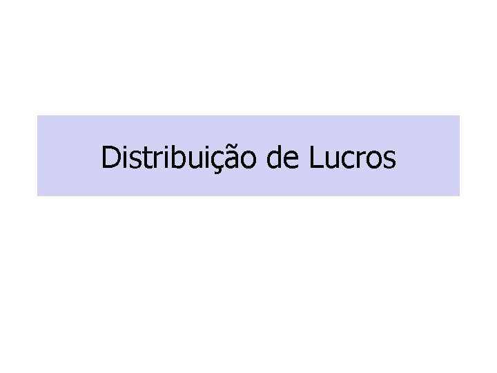 Distribuição de Lucros 