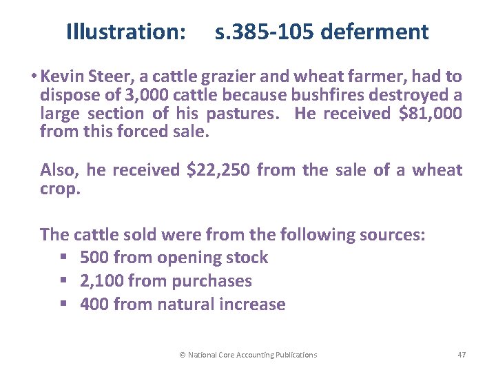 Illustration: s. 385 -105 deferment • Kevin Steer, a cattle grazier and wheat farmer,