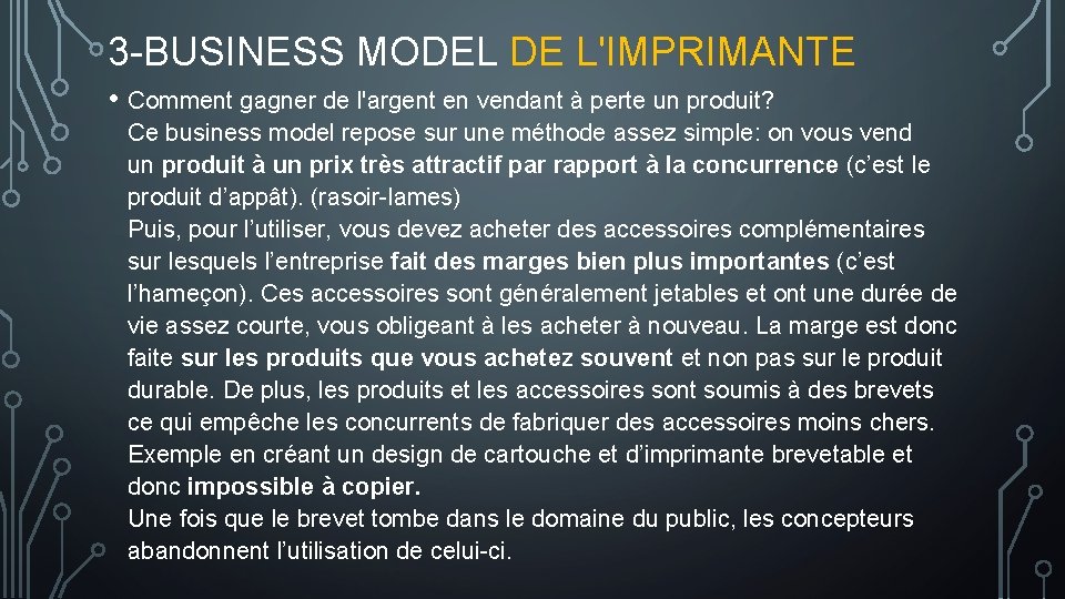 3 -BUSINESS MODEL DE L'IMPRIMANTE • Comment gagner de l'argent en vendant à perte