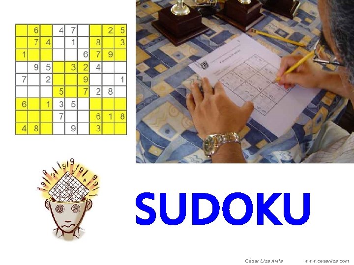 SUDOKU César Liza Avila www. cesarliza. com 
