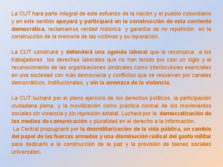 La CUT hará parte integral de este esfuerzo de la nación y el pueblo