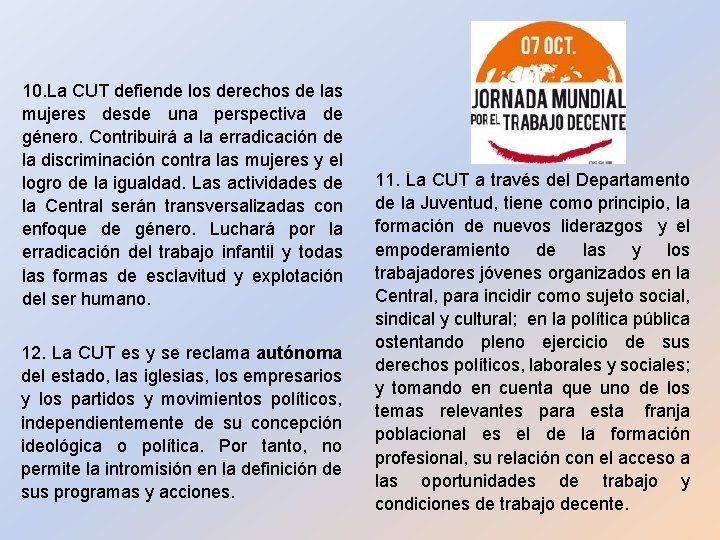 10. La CUT defiende los derechos de las mujeres desde una perspectiva de género.