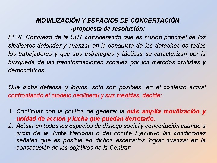 MOVILIZACIÓN Y ESPACIOS DE CONCERTACIÓN -propuesta de resolución: El Vl Congreso de la CUT