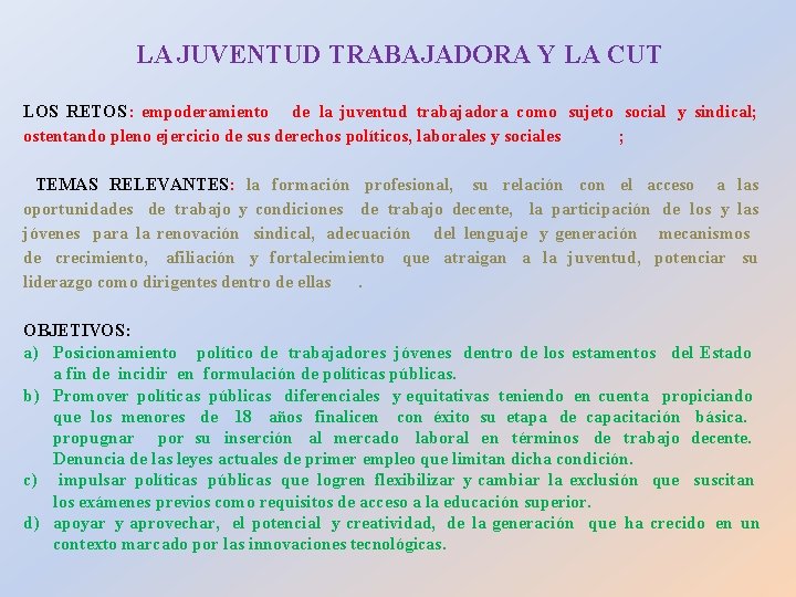  LA JUVENTUD TRABAJADORA Y LA CUT LOS RETOS : empoderamiento de la juventud