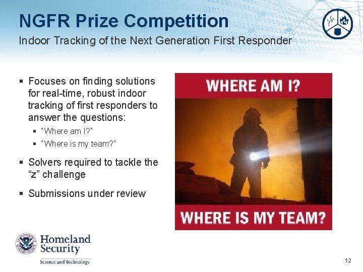 NGFR Prize Competition Indoor Tracking of the Next Generation First Responder § Focuses on