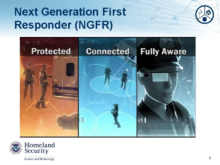 Next Generation First Responder (NGFR) 6 