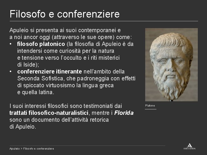 Filosofo e conferenziere Apuleio si presenta ai suoi contemporanei e a noi ancor oggi