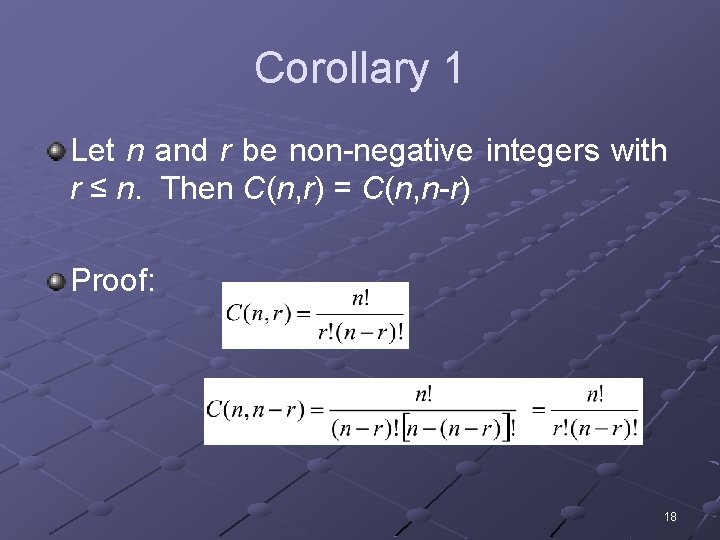 Corollary 1 Let n and r be non-negative integers with r ≤ n. Then
