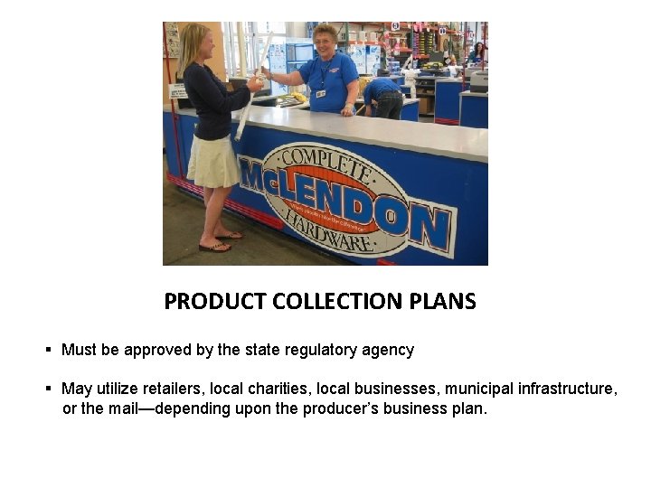 PRODUCT COLLECTION PLANS § Must be approved by the state regulatory agency § May