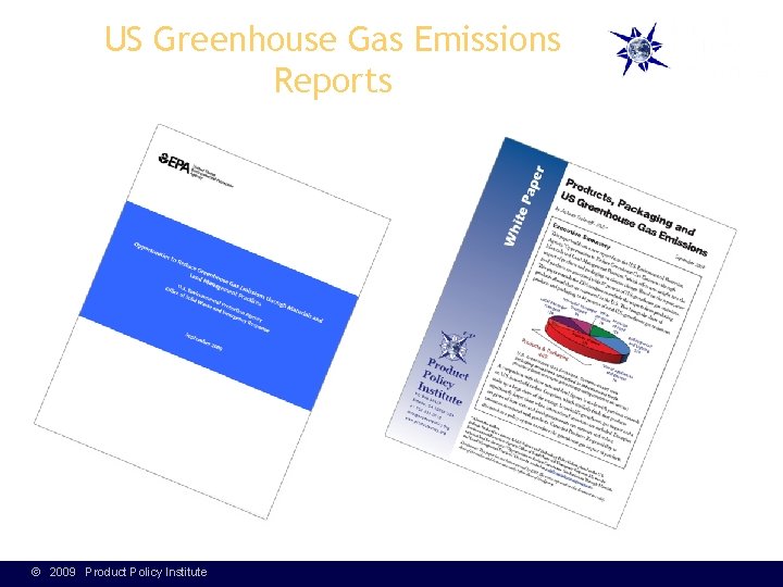 US Greenhouse Gas Emissions Reports © 2009 Product Policy Institute 