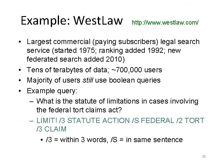 Sec. 1. 4 Example: West. Law http: //www. westlaw. com/ • Largest commercial (paying
