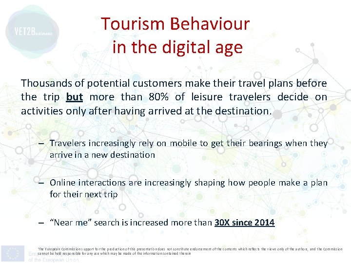 Tourism Behaviour in the digital age Thousands of potential customers make their travel plans