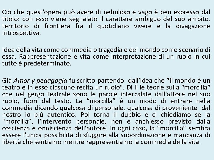 Ciò che quest'opera può avere di nebuloso e vago è ben espresso dal titolo: