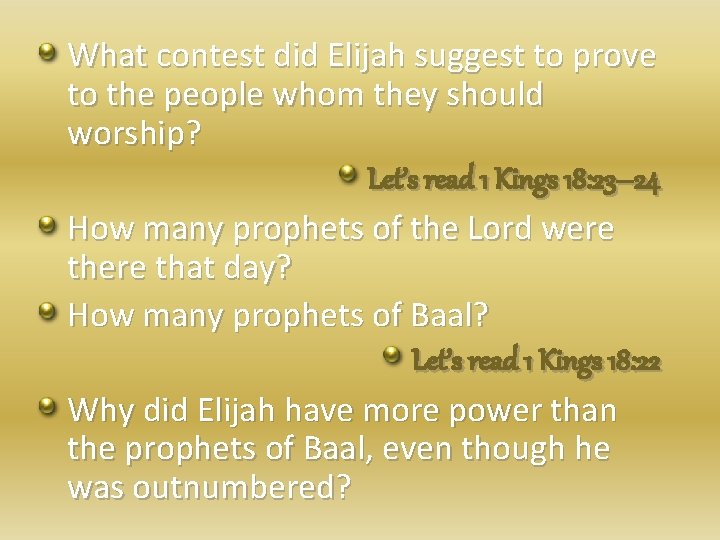 What contest did Elijah suggest to prove to the people whom they should worship?