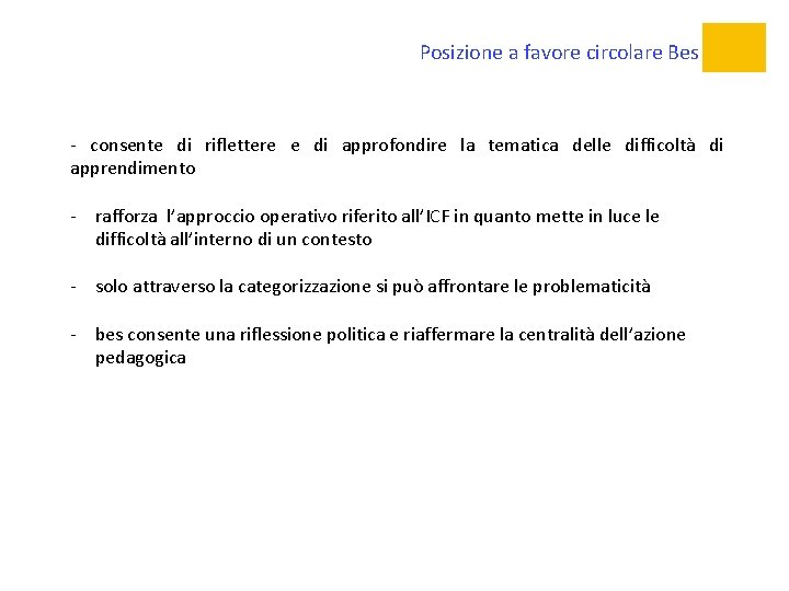 Posizione a favore circolare Bes - consente di riflettere e di approfondire la tematica