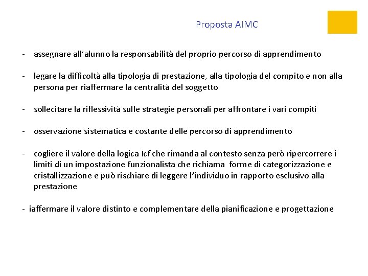 Proposta AIMC - assegnare all’alunno la responsabilità del proprio percorso di apprendimento - legare