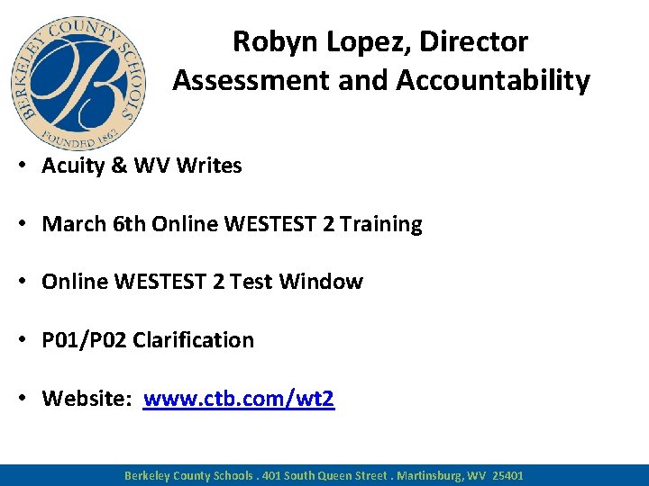 Robyn Lopez, Director Assessment and Accountability • Acuity & WV Writes • March 6