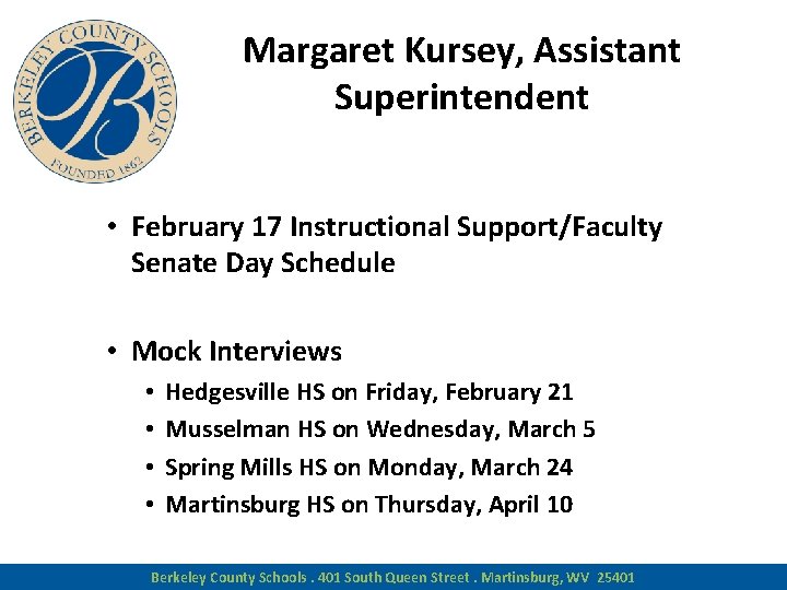 Margaret Kursey, Assistant Superintendent • February 17 Instructional Support/Faculty Senate Day Schedule • Mock